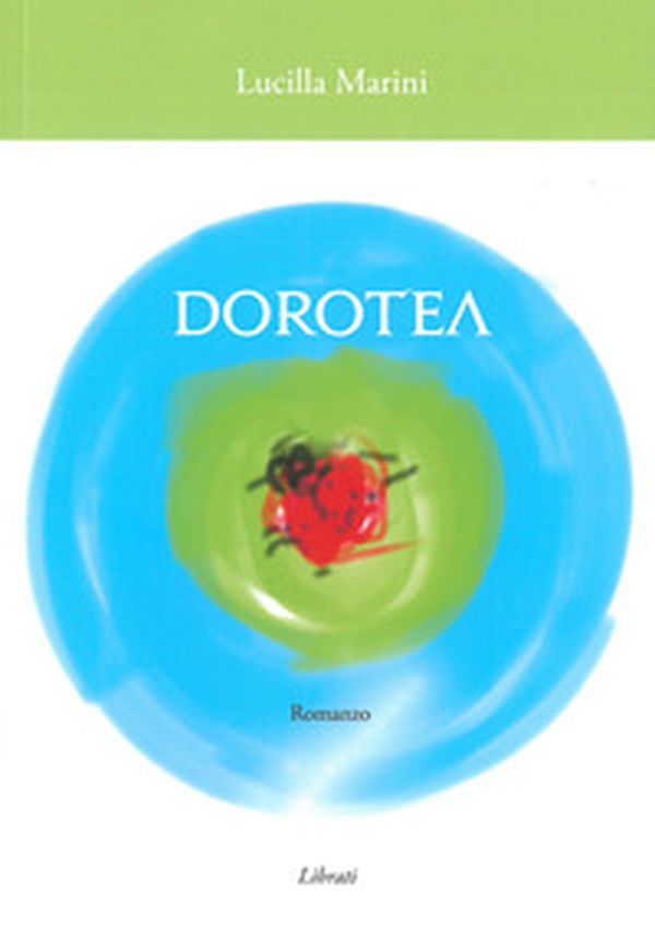 Dorotea - Librerie.coop Dorotea - Librerie.coop