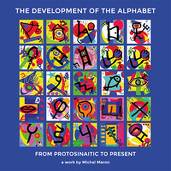 The development of the alphabet. From protosinaitic to present - Librerie.coop