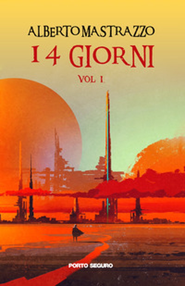 14 giorni - Vol. 1 - Librerie.coop 14 giorni - Vol. 1 - Librerie.coop