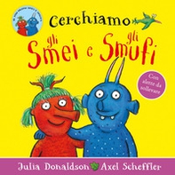 Cerchiamo gli Smei e gli Smufi - Librerie.coop Cerchiamo gli Smei e gli Smufi - Librerie.coop