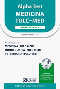 Alpha Test. Medicina. TOLC-MED. Prove di verifica. Ediz. MyDesk - Librerie.coop
