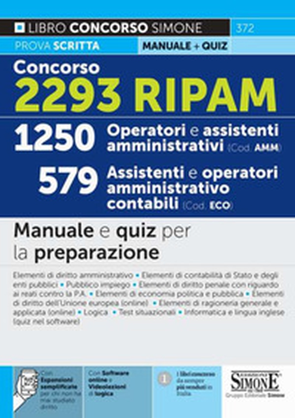 Concorso 2293 RIPAM. 1250 operatori e assistenti amministrativi (cod. AMM). 579 assistenti e operatori amministrativo contabili (cod. ECO). Manuale e quiz per la preparazione - Librerie.coop Concorso 2293 RIPAM. 1250 operatori e assistenti amministrativi (cod. AMM). 579 assistenti e operatori amministrativo contabili (cod. ECO). Manuale e quiz per la preparazione - Librerie.coop