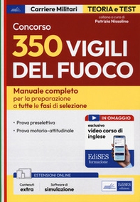 Concorso 350 Vigili del fuoco. Manuale completo per la preparazione a tutte le fasi di selezione - Librerie.coop