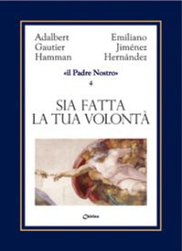 Sia fatta la tua volontà come in cielo così in terra - Librerie.coop Sia fatta la tua volontà come in cielo così in terra - Librerie.coop