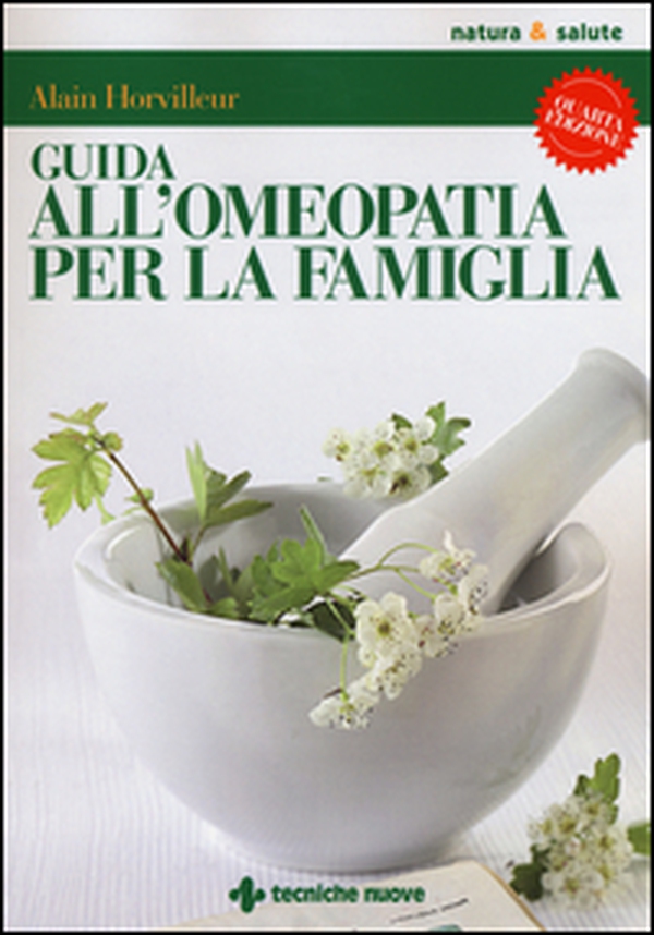 Guida all'omeopatia per la famiglia - Librerie.coop Guida all'omeopatia per la famiglia - Librerie.coop