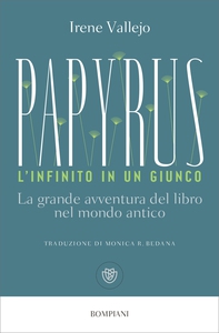 Papyrus. L'infinito in un giunco - Librerie.coop Papyrus. L'infinito in un giunco - Librerie.coop