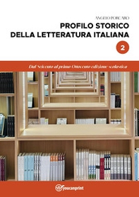 Profilo storico della letteratura italiana - Vol. 2 - Librerie.coop