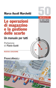 Le operazioni di magazzino e la gestione delle scorte - Librerie.coop Le operazioni di magazzino e la gestione delle scorte - Librerie.coop