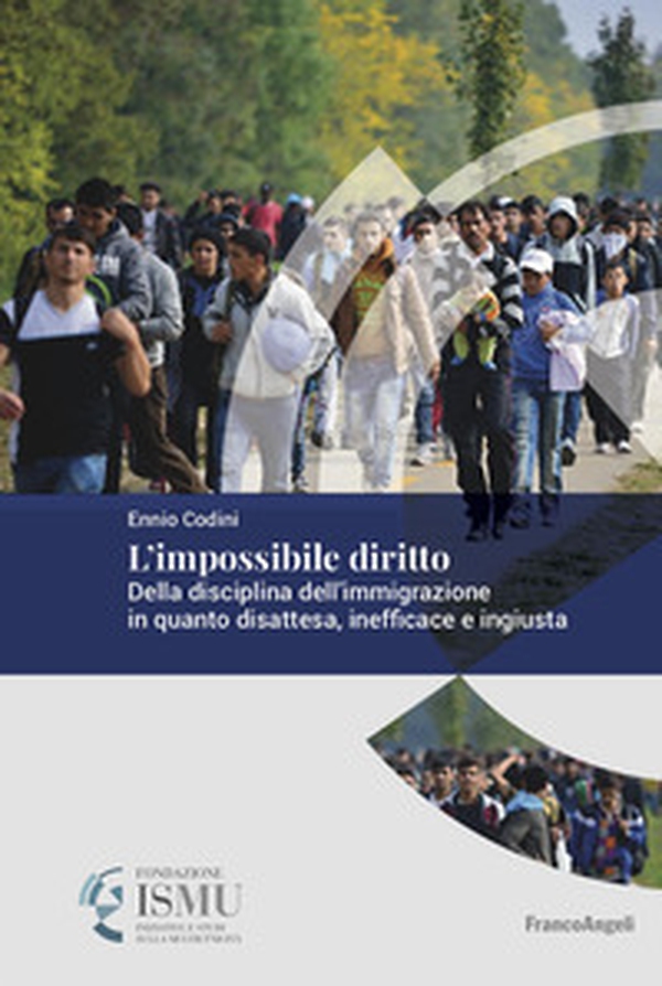 L'impossibile diritto. Della disciplina dell'immigrazione in quanto disattesa, inefficace e ingiusta - Librerie.coop L'impossibile diritto. Della disciplina dell'immigrazione in quanto disattesa, inefficace e ingiusta - Librerie.coop