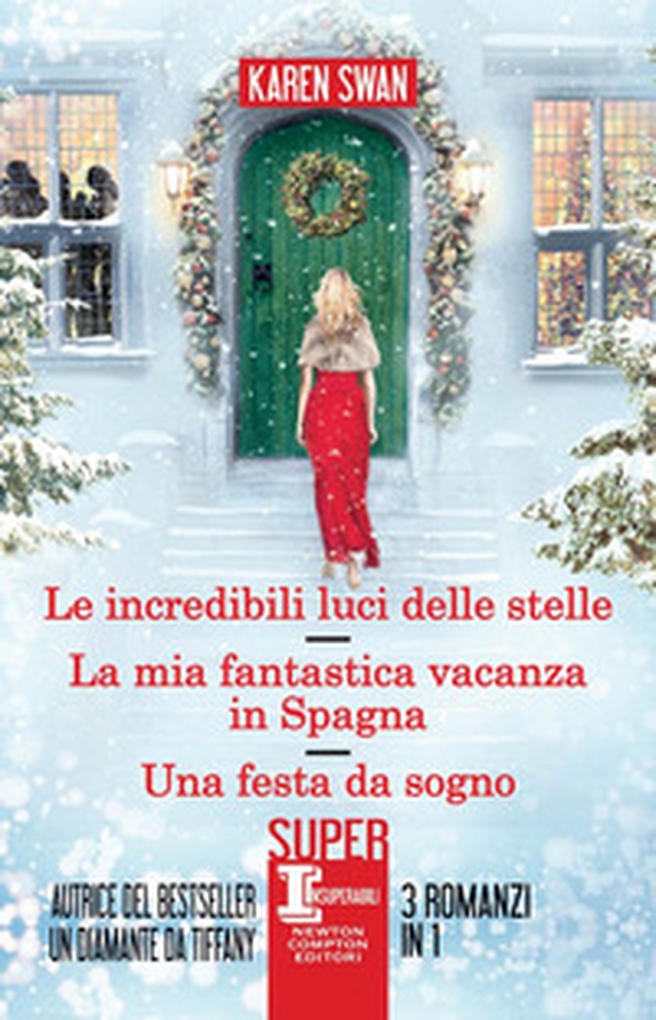 Le incredibili luci delle stelle-La mia fantastica vacanza in Spagna-Una festa da sogno - Librerie.coop Le incredibili luci delle stelle-La mia fantastica vacanza in Spagna-Una festa da sogno - Librerie.coop
