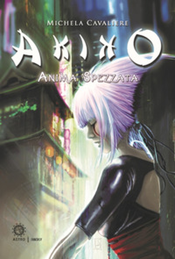 Akiko. Anima spezzata - Librerie.coop Akiko. Anima spezzata - Librerie.coop