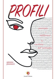 Profili. (Anonimato e indifferenza, la cacofonia dell'inettitudine) - Librerie.coop