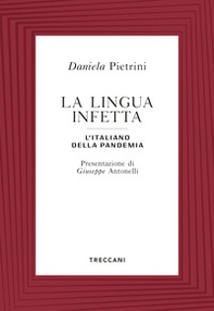 La lingua infetta. L'italiano della pandemia - Librerie.coop