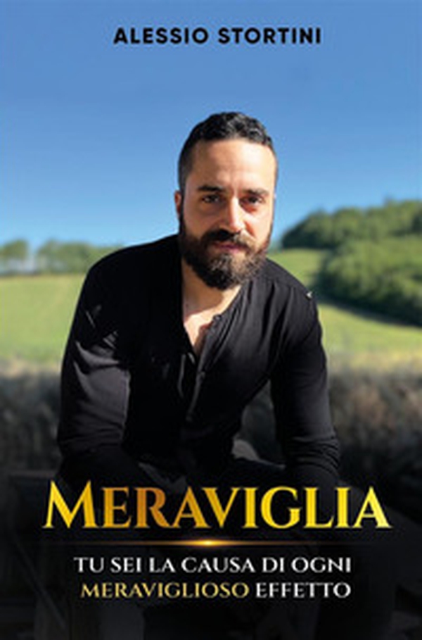 Meraviglia. Tu sei la causa di ogni meraviglioso effetto - Librerie.coop Meraviglia. Tu sei la causa di ogni meraviglioso effetto - Librerie.coop