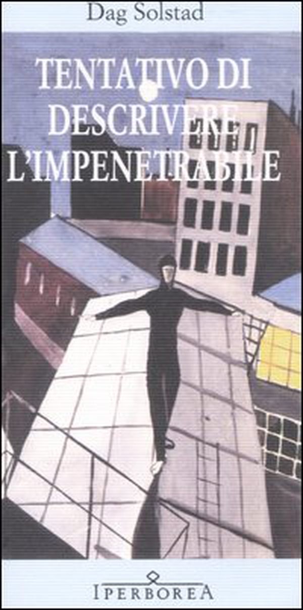 Tentativo di descrivere l'impenetrabile - Librerie.coop Tentativo di descrivere l'impenetrabile - Librerie.coop