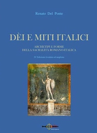 Dei e miti italici. Archetipi e forme della sacralità romano-italica - Librerie.coop