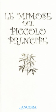 Le mimose del Piccolo Principe - Librerie.coop