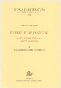 Eresie e devozioni. La religione italiana in età moderna - Vol. 2 - Librerie.coop