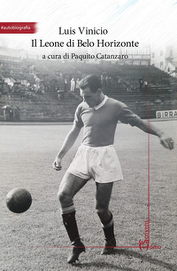 Il leone di Belo Horizonte - Librerie.coop Il leone di Belo Horizonte - Librerie.coop