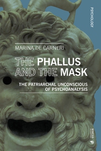 The Phallus and the Mask - Librerie.coop The Phallus and the Mask - Librerie.coop
