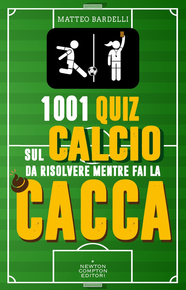1001 quiz sul calcio da risolvere mentre fai la cacca - Librerie.coop 1001 quiz sul calcio da risolvere mentre fai la cacca - Librerie.coop