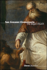 San Giovanni Elemosinario. The doges' church - Librerie.coop