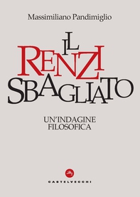 Il Renzi Sbagliato - Librerie.coop Il Renzi Sbagliato - Librerie.coop