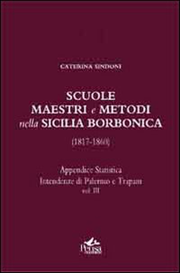 Scuole, maestri e metodi nella Sicilia borbonica (1817-1860) - Librerie.coop Scuole, maestri e metodi nella Sicilia borbonica (1817-1860) - Librerie.coop
