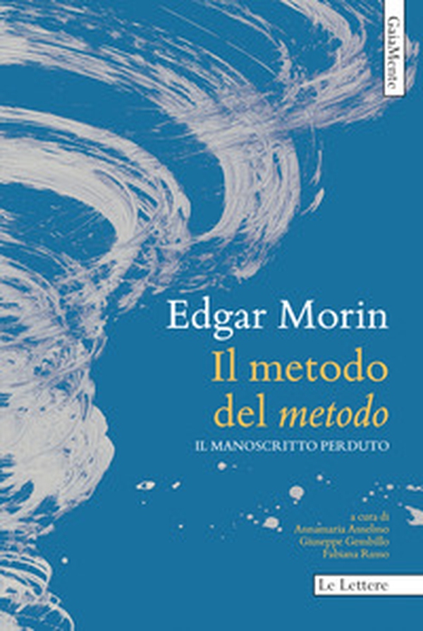 Il metodo del «Metodo». Il manoscritto perduto - Librerie.coop