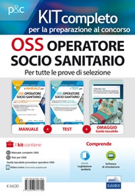 Kit completo per OSS operatore socio-sanitario. Teoria ed esercizi commentati per la formazione professionale e i concorsi pubblici - Librerie.coop