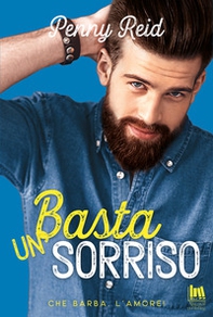 Basta un sorriso. Che barba, l'amore! - Librerie.coop