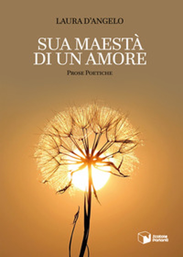 Sua maestà di un amore. Prose poetiche - Librerie.coop Sua maestà di un amore. Prose poetiche - Librerie.coop