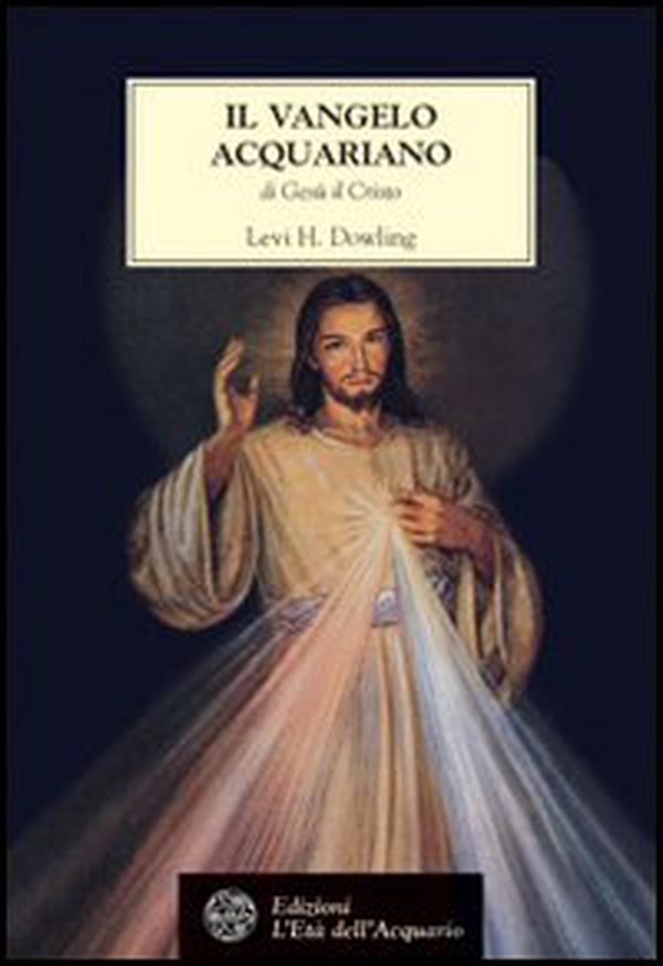 Il vangelo acquariano di Gesù il Cristo - Librerie.coop Il vangelo acquariano di Gesù il Cristo - Librerie.coop