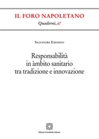 Responsabilità in àmbito sanitario tra tradizione e innovazione - Librerie.coop