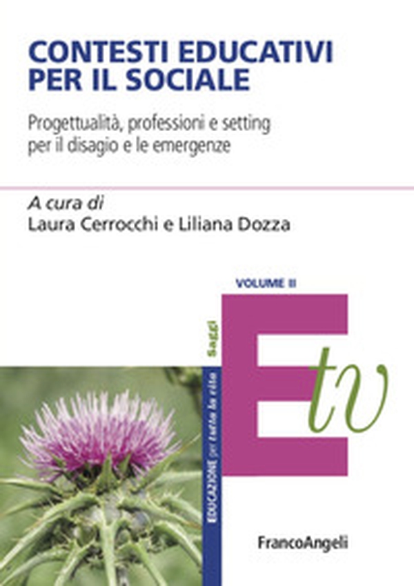 Contesti educativi per il sociale. Progettualità, professioni e setting per il benessere individuale e di comunità - Librerie.coop Contesti educativi per il sociale. Progettualità, professioni e setting per il benessere individuale e di comunità - Librerie.coop