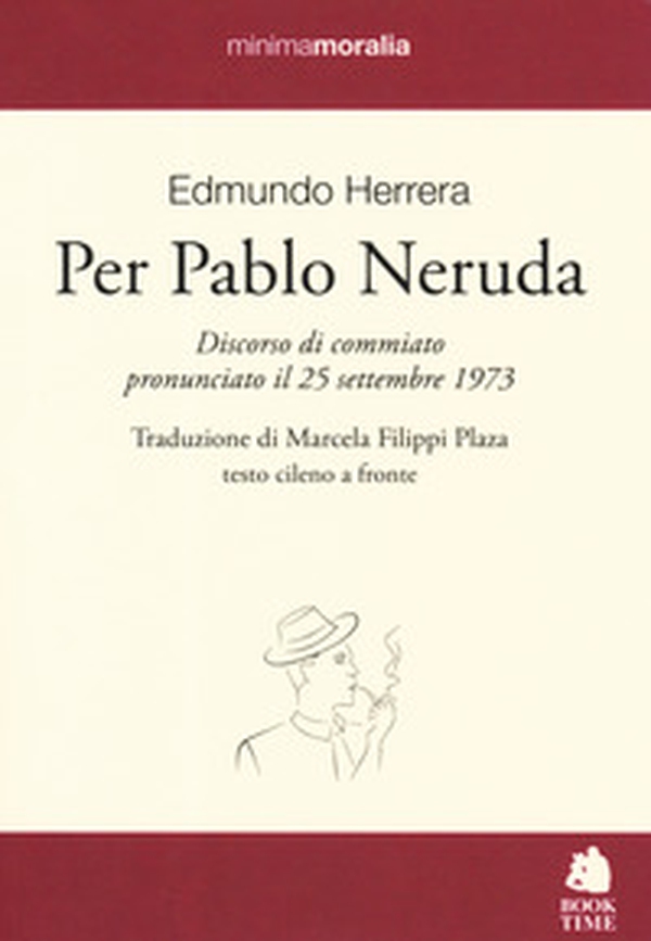 Per Pablo Neruda. Testo cileno a fronte - Librerie.coop Per Pablo Neruda. Testo cileno a fronte - Librerie.coop