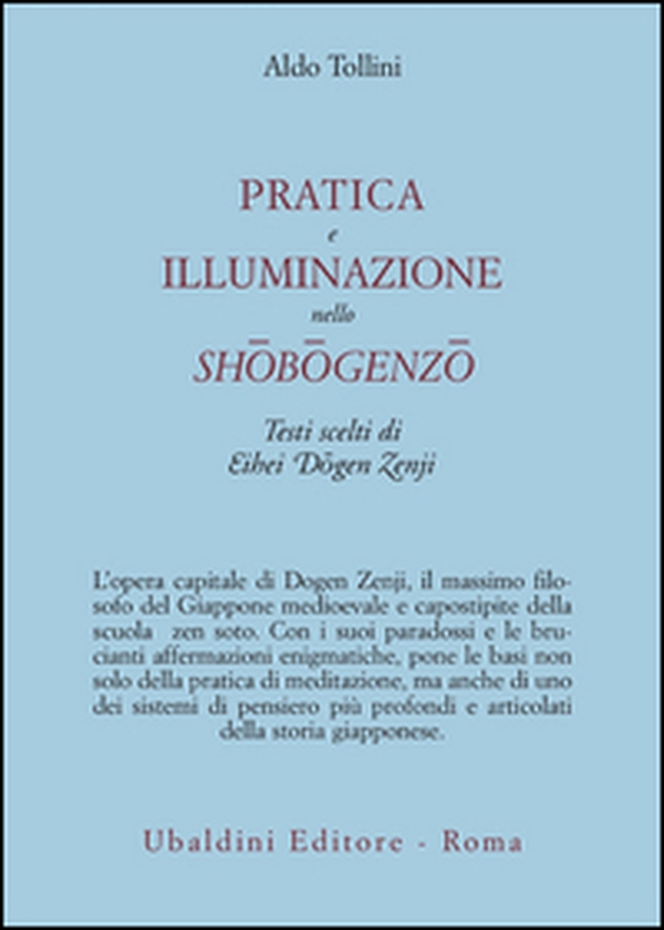 Pratica e illuminazione nello Shobogenzo - Librerie.coop Pratica e illuminazione nello Shobogenzo - Librerie.coop