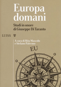 Europa domani. Studi in onore di Giuseppe Di Taranto - Librerie.coop