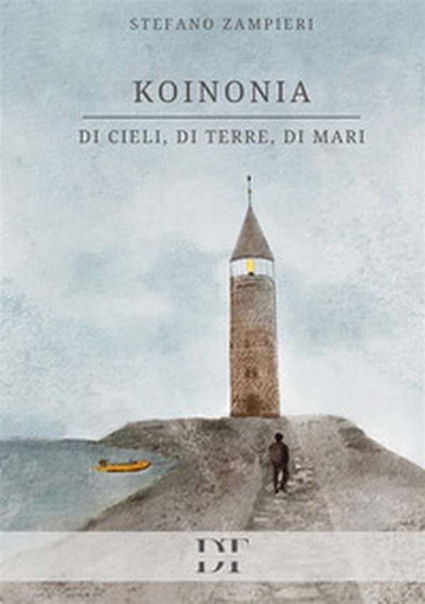 Koinonia. Di cieli, di terre, di mari - Librerie.coop Koinonia. Di cieli, di terre, di mari - Librerie.coop