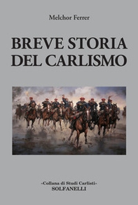 Breve storia del carlismo - Librerie.coop Breve storia del carlismo - Librerie.coop
