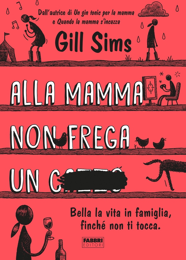 Alla mamma non frega un c***o - Librerie.coop Alla mamma non frega un c***o - Librerie.coop