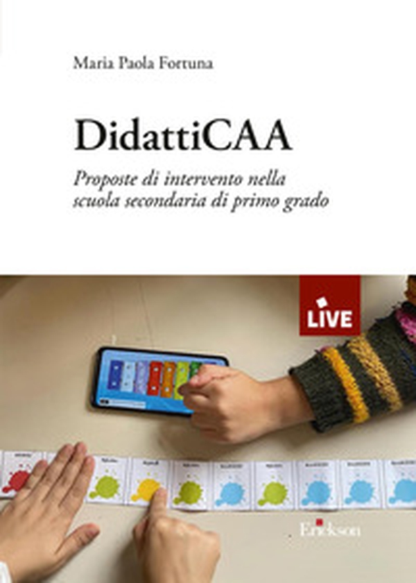 DidattiCAA. Proposte di intervento nella scuola secondaria di primo grado - Librerie.coop DidattiCAA. Proposte di intervento nella scuola secondaria di primo grado - Librerie.coop