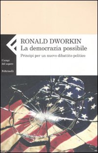La democrazia possibile. Principi per un nuovo dibattito politico - Librerie.coop
