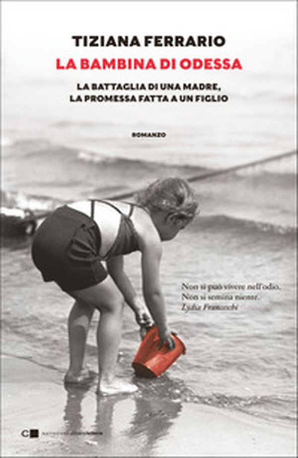 La bambina di Odessa. La battaglia di una madre, la promessa fatta a un figlio - Librerie.coop La bambina di Odessa. La battaglia di una madre, la promessa fatta a un figlio - Librerie.coop