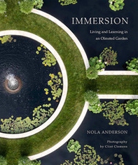 Immersion. Living and learning in an Olmsted Garden - Librerie.coop