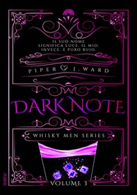 Dark Note. Whisky men series - Vol. 3 - Librerie.coop