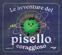 Le avventure del pisello coraggioso - Librerie.coop