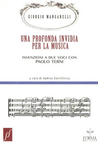 Una profonda invidia per la musica. Invenzioni a due voci con Paolo Terni - Librerie.coop Una profonda invidia per la musica. Invenzioni a due voci con Paolo Terni - Librerie.coop
