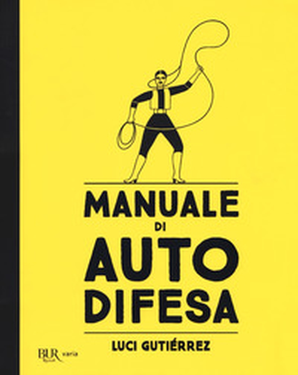Manuale di autodifesa - Librerie.coop Manuale di autodifesa - Librerie.coop