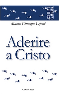 Aderire a Cristo - Librerie.coop